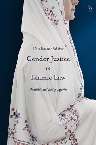 Gender Justice in Islamic Law Homicide and Bodily Injuries