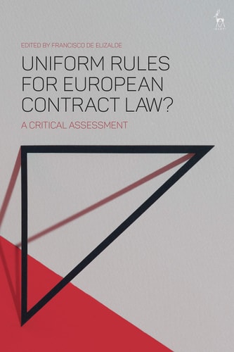 Uniform Rules for European Contract Law? A Critical Assessment