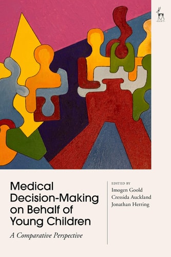 Medical Decision-Making on Behalf of Young Children A Comparative Perspective