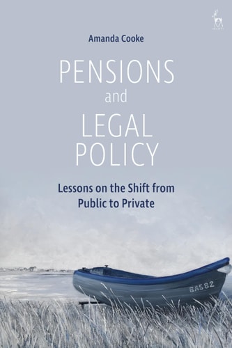 Pensions and Legal Policy Lessons on the Shift from Public to Private