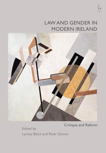 Law and Gender in Modern Ireland Critique and Reform