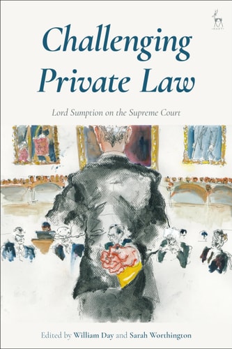 Challenging Private Law Lord Sumption on the Supreme Court