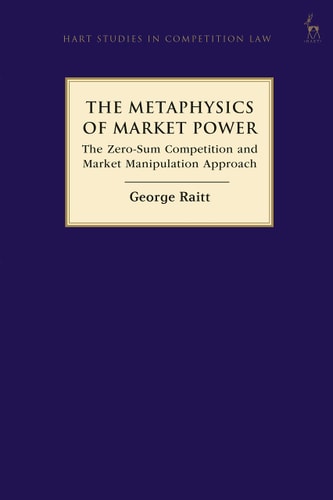 The Metaphysics of Market Power The Zero-sum Competition and Market Manipulation Approach