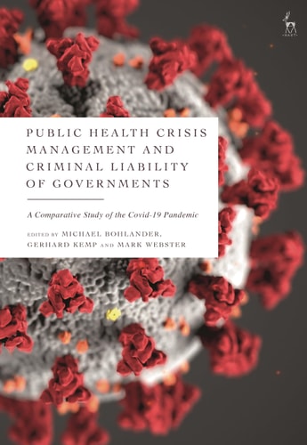 Public Health Crisis Management and Criminal Liability of Governments A Comparative Study of the COVID-19 Pandemic
