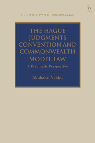 The Hague Judgments Convention and Commonwealth Model Law A Pragmatic Perspective