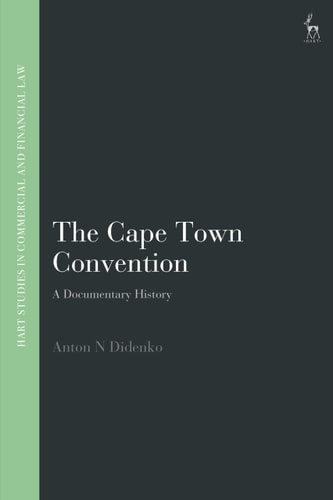 The Cape Town Convention A Documentary History