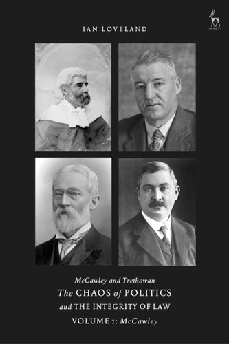 McCawley and Trethowan - The Chaos of Politics and the Integrity of Law - Volume 1 McCawley