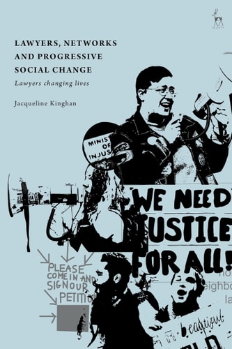 Lawyers, Networks and Progressive Social Change Lawyers Changing Lives