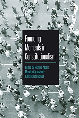Founding Moments in Constitutionalism