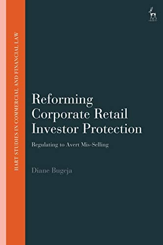 Reforming Corporate Retail Investor Protection Regulating to Avert Mis-Selling