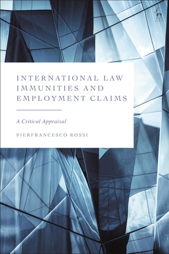 International Law Immunities and Employment Claims A Critical Appraisal