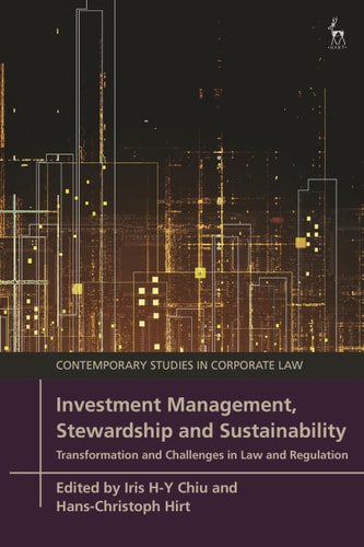 Investment Management, Stewardship and Sustainability Transformation and Challenges in Law and Regulation