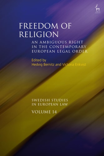 Freedom of Religion An Ambiguous Right in the Contemporary European Legal Order