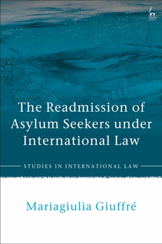 The Readmission of Asylum Seekers Under International Law