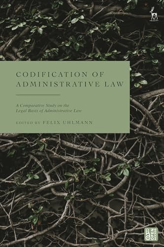 Codification of Administrative Law A Comparative Study on the Sources of Administrative Law