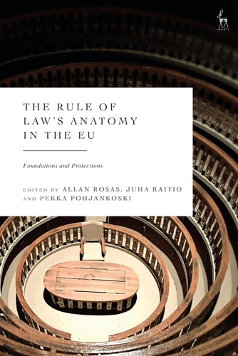 The Rule of Law’s Anatomy in the EU Foundations and Protections