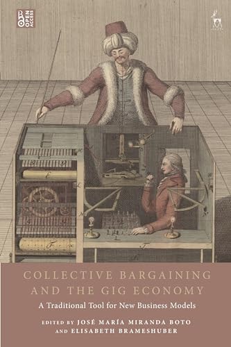 Collective Bargaining and the Gig Economy A Traditional Tool for New Business Models