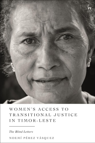 Women’s Access to Transitional Justice in Timor-Leste The Blind Letters