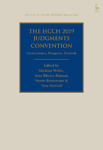 Hcch 2019 Judgments Convention: Cornerstones, Prospects, Outlook