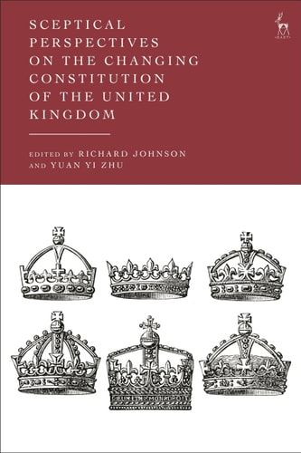 Sceptical Perspectives on the Changing Constitution of the United Kingdom