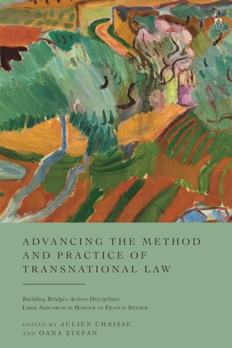 Advancing the Method and Practice of Transnational Law Building Bridges Across Disciplines
