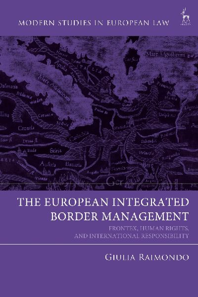 European Integrated Border Management: Frontex, Human Rights, and International Responsibility