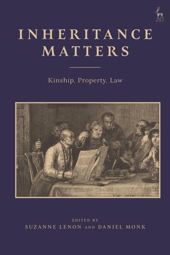 Inheritance Matters Kinship, Property, Law