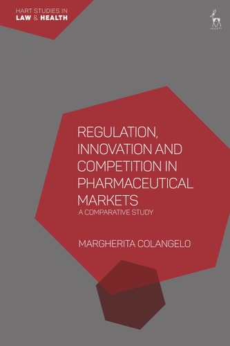 Regulation, Innovation and Competition in Pharmaceutical Markets A Comparative Study