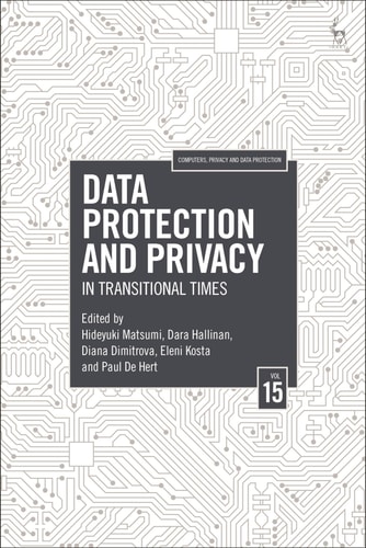Data Protection and Privacy, Volume 15 In Transitional Times