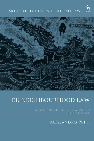 EU Neighbourhood Law: Wider Europe and the Extended EUs Legal Space