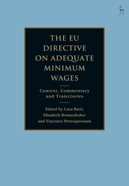 EU Directive on Adequate Minimum Wages: Context, Commentary and Trajectories