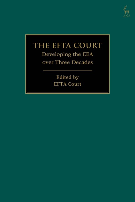 Efta Court: Developing the Eea Over Three Decades