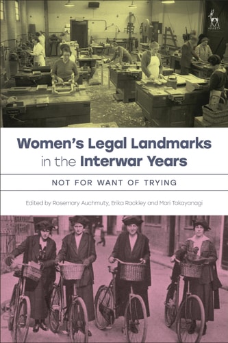Women’s Legal Landmarks in the Interwar Years Not for Want of Trying