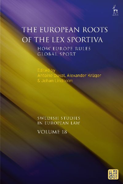 European Roots of the Lex Sportiva: How Europe Rules Global Sport