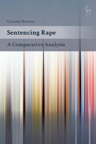 Sentencing Rape A Comparative Analysis