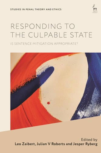 Responding to the Culpable State Is Sentence Mitigation Appropriate?
