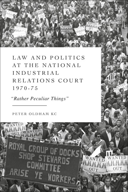 Law and Politics at the National Industrial Relations Court 1970-75: Rather Peculiar Things