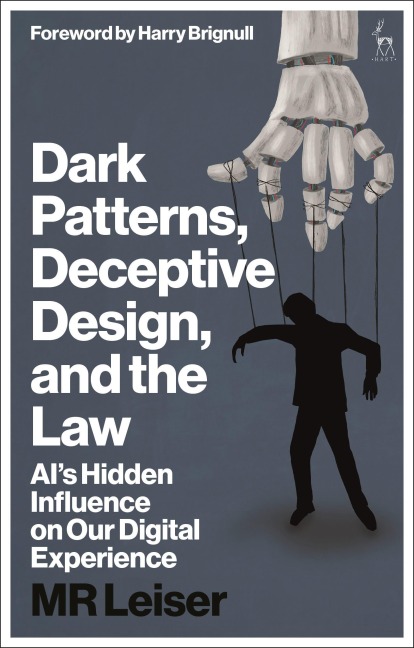 Dark Patterns, Deceptive Design, and the Law: Ais Hidden Influence on Our Digital Experience