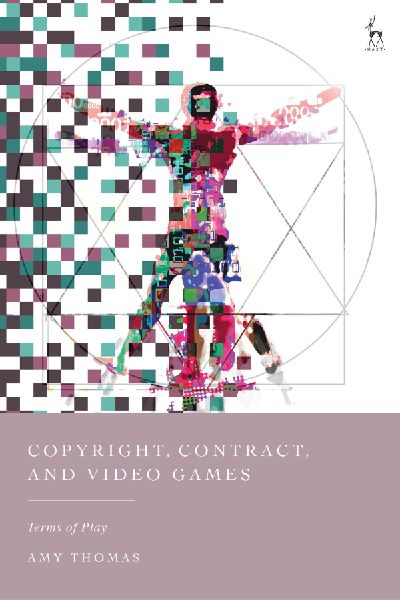 Copyright, Contract, and Video Games: Terms of Play