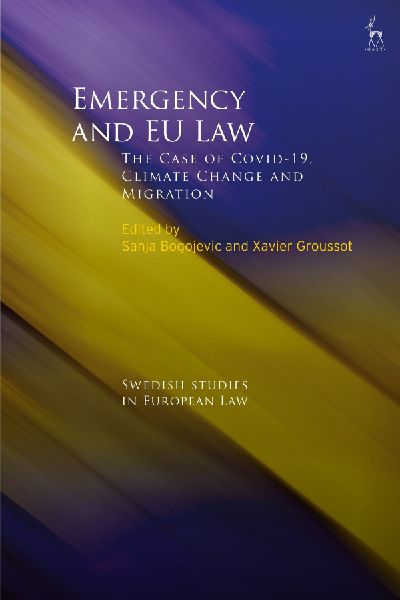 Emergency and EU Law: The Case of Covid-19, Climate Change and Migration