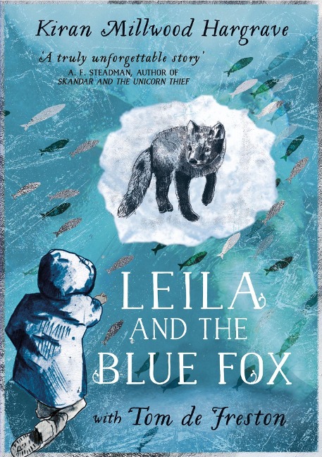 Leila and the Blue Fox: Winner of the Wainwright Childrens Prize