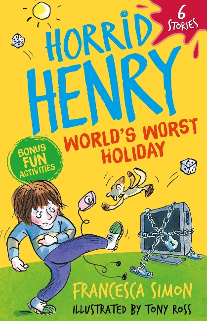 Horrid Henry: Worlds Worst Holiday: 6 Stories