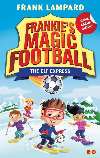 Frankies Magic Football: The Elf Express: Book 17