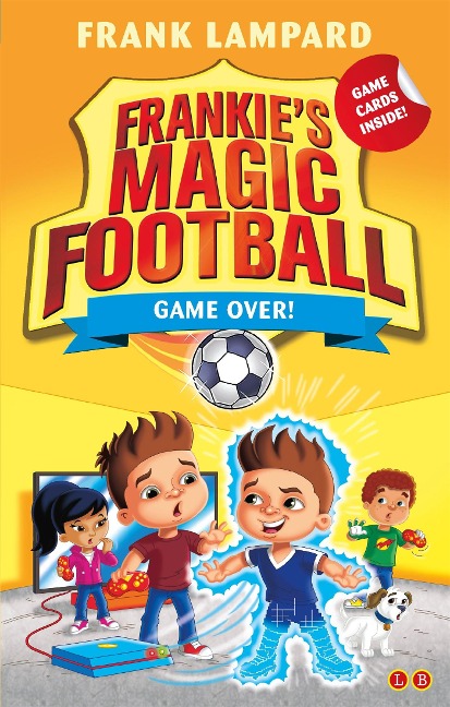 Frankies Magic Football: Game Over!: Book 20