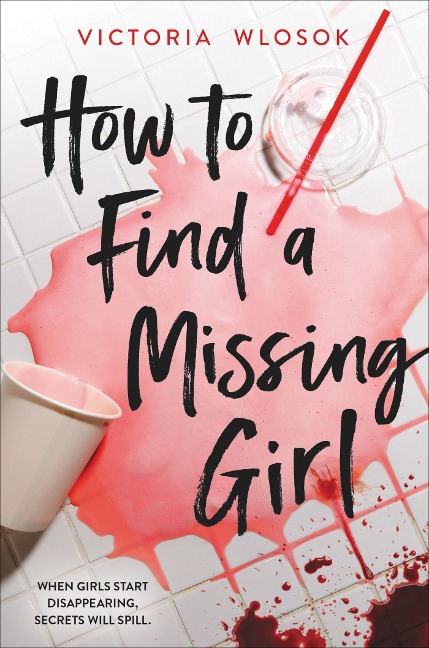 How to Find a Missing Girl: A sapphic YA thriller perfect for fans of A Good Girls Guide to Murder
