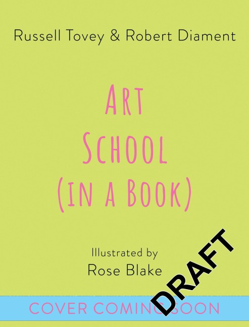 Art School (in a Book): A Future Artists Guide to Contemporary Art