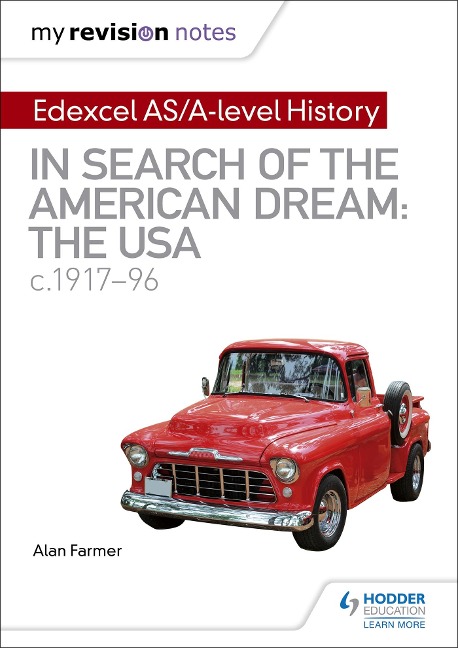 My Revision Notes: Edexcel AS/A-level History: In search of the American Dream: the USA, c1917-96