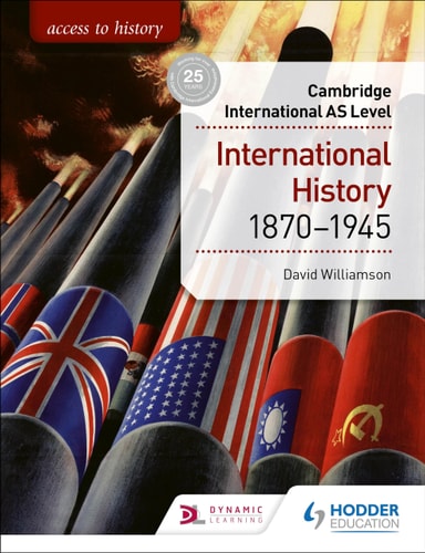 Access to History for Cambridge International AS Level: International History 1870-1945 Hodder Education Group