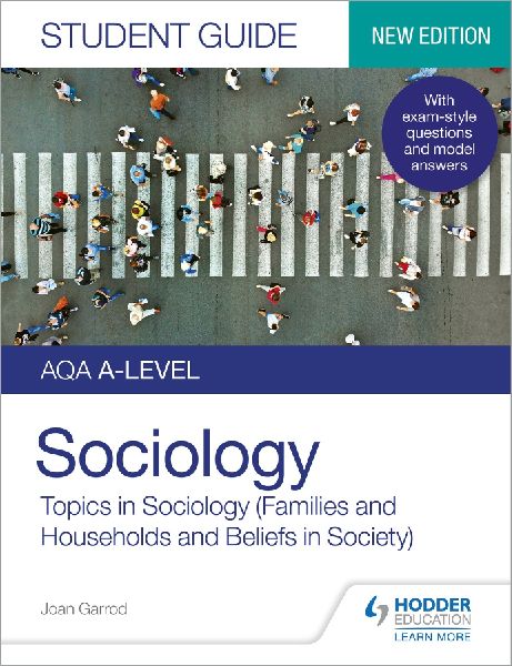 AQA A-level Sociology Student Guide 2: Topics in Sociology (Families and households and Beliefs in society)