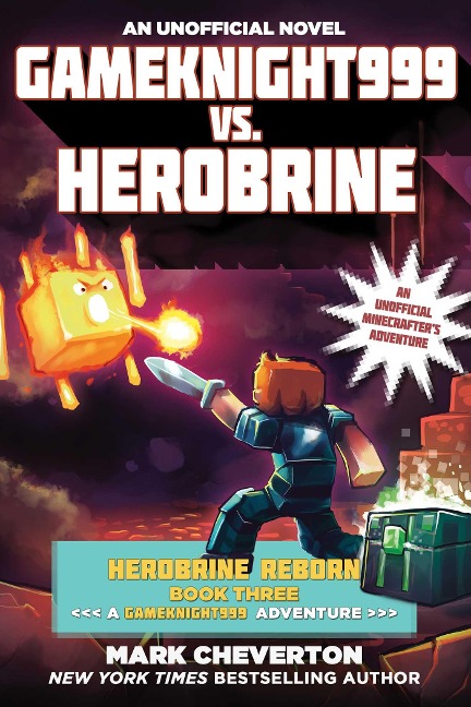 Gameknight999 vs. Herobrine: Herobrine Reborn Book Three: A Gameknight999 Adventure: An Unofficial Minecrafters Adventure